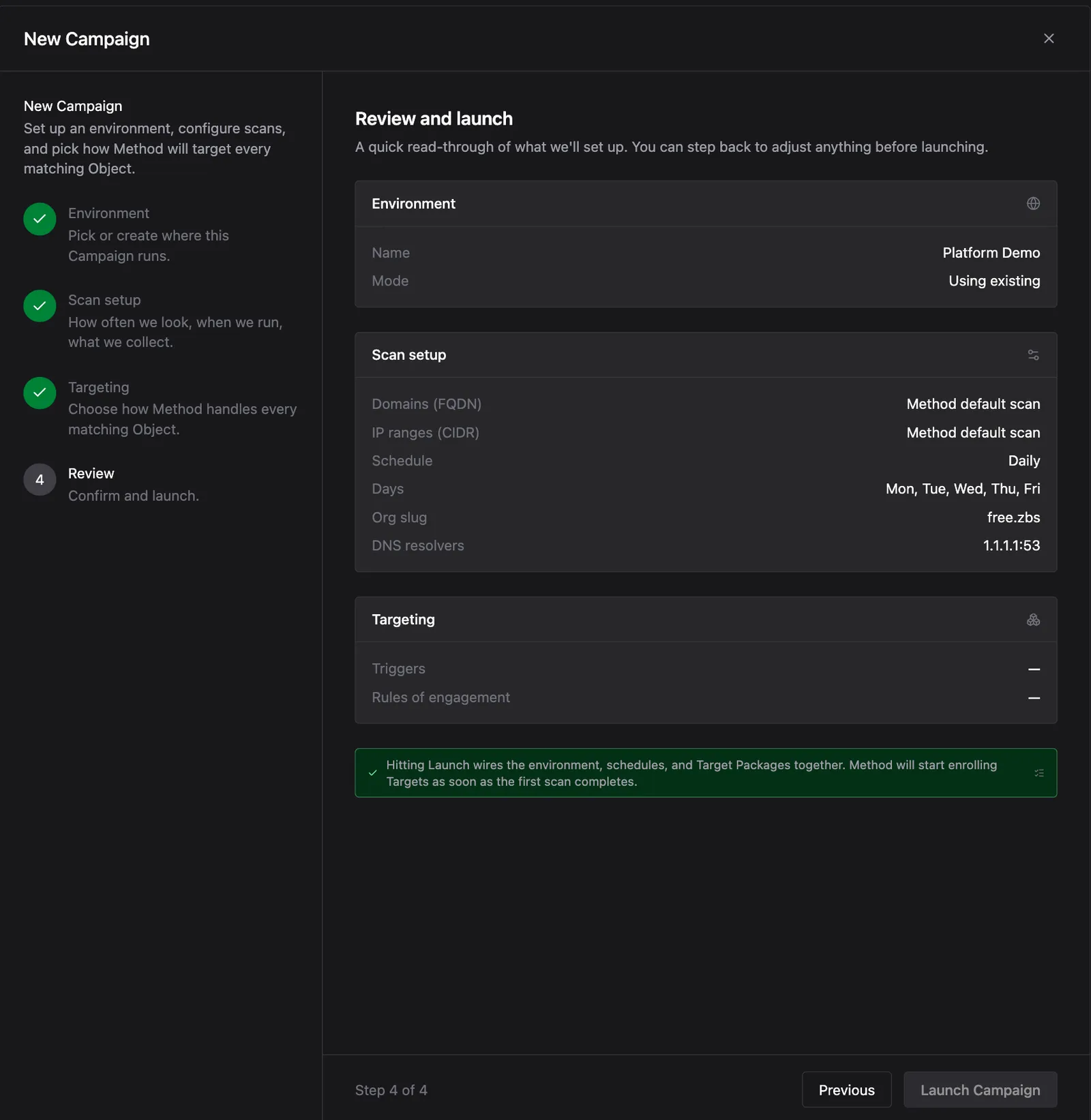 Review screen showing a summary of the Campaign with Environment section (Platform Demo, Using existing), Scan setup section (schedule, days, DNS resolvers), and Targeting section (Triggers and Rules of Engagement). A green banner at the bottom confirms that hitting Launch wires the environment, schedules, and Target Packages together.