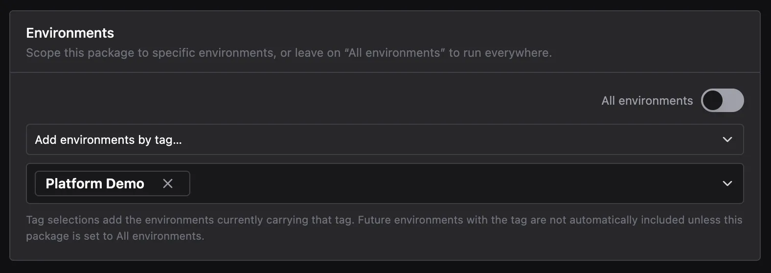 Environments section with All environments toggled off and the Platform Demo tag added to scope the Package